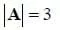 |A| = 3