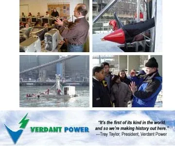Four photographs and a blue and green V logo. Upper Left: Trey Taylor, President of Verdant Power, talks about green power with a New York City sixth-grade class. Lower Left: Verdant Power logo. Center: Verdant Power's turbine evaluation vessel in New York's East River. In the background is a conventional power plant. Upper Right: The propeller-like turbine can be raised and lowered from the platform of the turbine evaluation vessel. Lower Right: Near the East River, Mr. Taylor explains to the class how water currents can generate electric power.