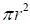 pi r squared