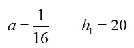 a = 1/16; h-1 = 20