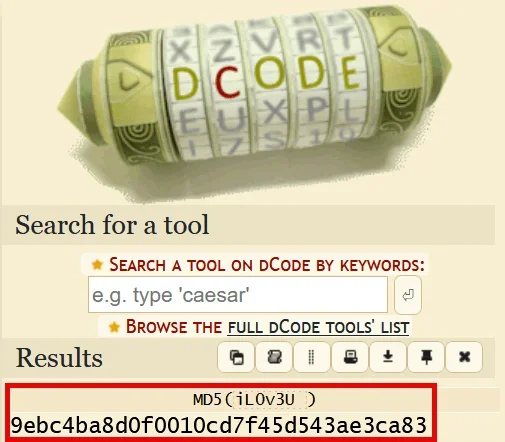 A screenshot of the "dCode" website showing a cipher wheel at the top with "DCODE" spelled out. Below it is a "Search for a tool" section with a search bar and a button to browse tools. The bottom section, titled "Results," displays the text "MD5 (iL0v3u )" followed by a long alphanumeric string: "9ebc4ba8d0f0010cd7f45d543ae3ca83". This result section is highlighted with a red rectangular box.