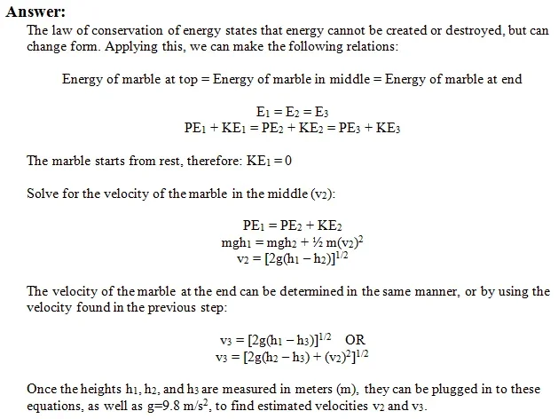 The image shows how to use the law of conservation of energy to estimate the velocity of the marble at the middle of the roller coaster and at the end.